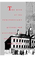 Rise of the Penitentiary Prisons and Punishment in Early America