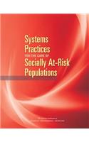 Systems Practices for the Care of Socially At-Risk Populations