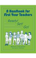A Handbook for First Year Teachers