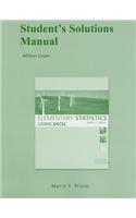 Student Solutions Manual for Elementary Statistics Using Excel