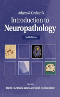 Adams & Graham's Introduction to Neuropathology 3Ed (Hodder Arnold Publication)