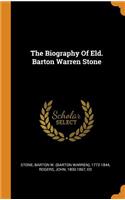 Biography Of Eld. Barton Warren Stone