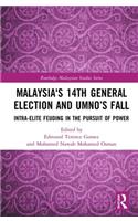 Malaysia's 14th General Election and Umno's Fall