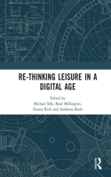 Re-thinking Leisure in a Digital Age