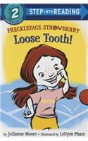 Freckleface Strawberry: Loose Tooth!