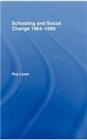 Schooling and Social Change 1964-1990