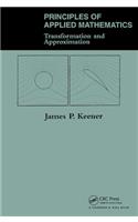 Principles Of Applied Mathematics: Transformation And Approximation