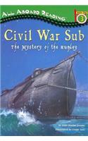 Civil War Sub: The Mystery of the Hunley