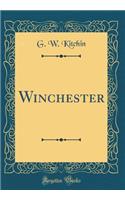 Winchester (Classic Reprint)