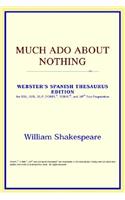 Much ADO about Nothing (Webster's Spanish Thesaurus Edition)