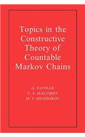 Topics in the Constructive Theory of Countable Markov Chains