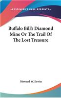 Buffalo Bill's Diamond Mine Or The Trail Of The Lost Treasure