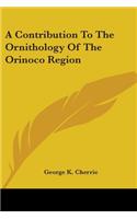 Contribution To The Ornithology Of The Orinoco Region