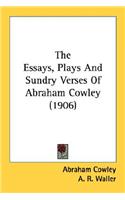 The Essays, Plays and Sundry Verses of Abraham Cowley (1906)