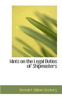 Hints on the Legal Duties of Shipmasters