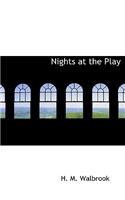 Nights at the Play