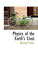 Physics of the Earth's Crust