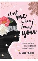 I Lost Me When I Found You