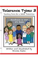 Tolerance Tykes 3