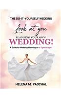 Look At You Planning Your Own Wedding!