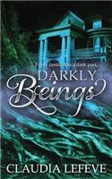Darkly Beings