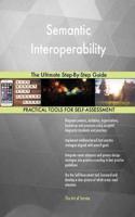 Semantic Interoperability The Ultimate Step-By-Step Guide