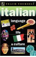 Teach Yourself Italian: Language Life & Culture