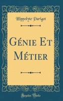 Génie Et Métier (Classic Reprint)