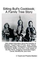 Sitting Bull's Cookbook; A Family Tree Story