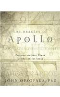 Oracles of Apollo: Practical Ancient Greek Divination for Today