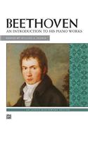 BEETHOVEN AN INTRODUCTION TO HIS WORKS