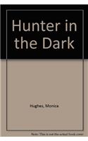 Hunter in the Dark