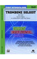 Student Instrumental Course, Trombone Soloist, Level One (Elementary)