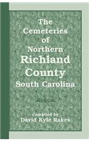 The Cemeteries of Northern Richland County, South Carolina
