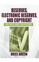 Reserves, Electronic Reserves, and Copyright