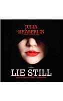 Lie Still Lib/E