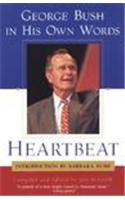Heartbeat: George Bush in His Own Words
