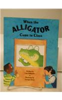 When the Alligator Came to Class, Single Copy, Discovery Phonics One