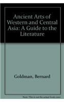 Ancient Arts of Western and Central Asia: A Guide to the Literature