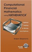 Computational Financial Mathematics Using Mathematica(r): Optimal Trading in Stocks and Options