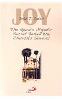 Joy: The Spirit's Gigantic Secret Behind the Church's Survival