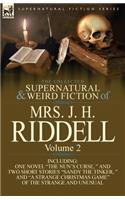 The Collected Supernatural and Wird Fiction of Mrs J H Riddell Vol2