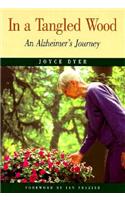 In a Tangled Wood: an Alzheimer's Journey
