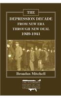 Depression Decade: From New Era Through New Deal, 1929-41: From New Era Through New Deal, 1929-41