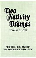 Two Nativity Dramas