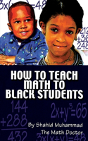 How to Teach Math to Black Students