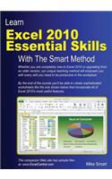 Learn Excel 2010 Essential Skills with the Smart Method