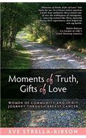 Moments of Truth, Gifts of Love