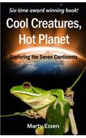 Cool Creatures, Hot Planet: Exploring the Seven Continents