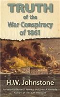 Truth of the War Conspiracy of 1861